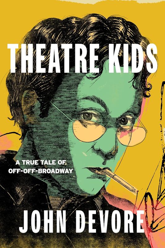 Theatre Kids: A True Tale of Off-Off Broadway (Hardcover, NEW) Theatre Kids: A True Tale of Off-Off Broadway (Hardcover, NEW)