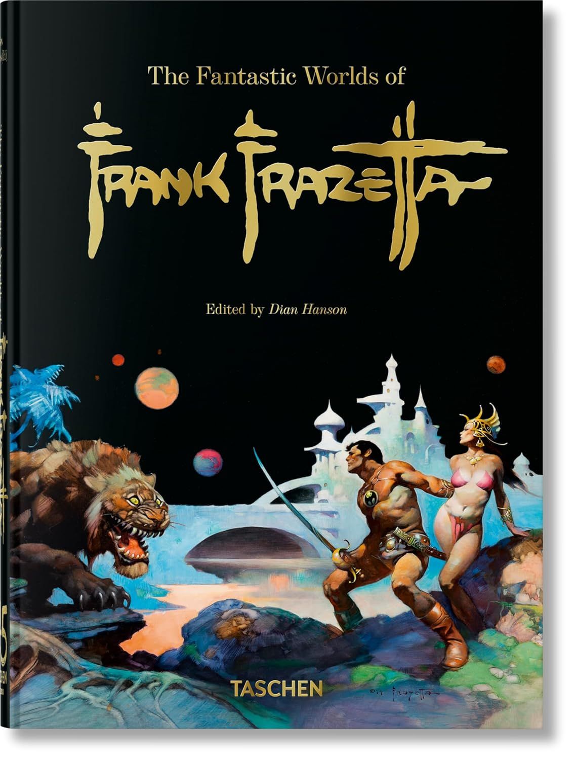 The Fantastic Worlds of Frank Frazetta  (45th Edition) (Multilingual Edition) by Dan Nadel (Author), Zak Smith (Author), Dian Hanson (Editor) (Hardcover, NEW)