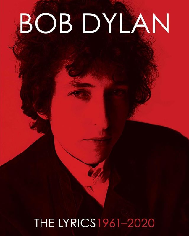 Bob Dylan: The Lyrics, 1961-2020