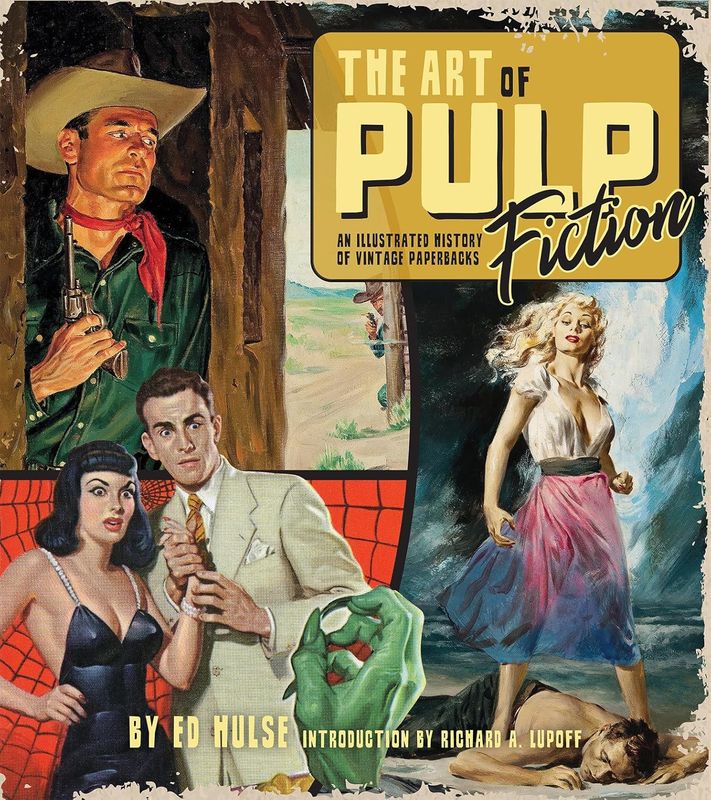 The Art of Pulp Fiction: An Illustrated History of Vintage Paperbacks (Hardcover, NEW)