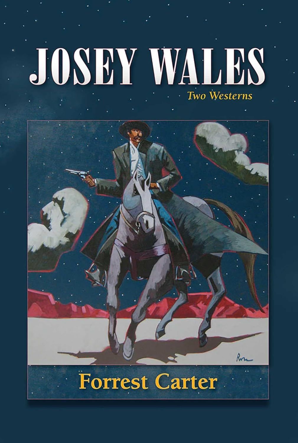 Josey Wales: Two Westerns : Gone to Texas/The Vengeance Trail of Josey Wales by Forrest Carter (Paperback, NEW)