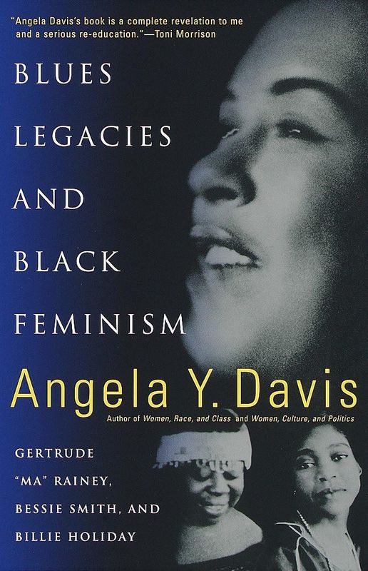 Blues Legacies and Black Feminism: Gertrude "Ma" Rainey, Bessie Smith, and Billie Holiday by Angela Y. Davis (Paperback, NEW) Blues Legacies and Black Feminism: Gertrude "Ma" Rainey, Bessie Smith, and Billie Holiday by Angela Y. Davis (Paperback, NEW)