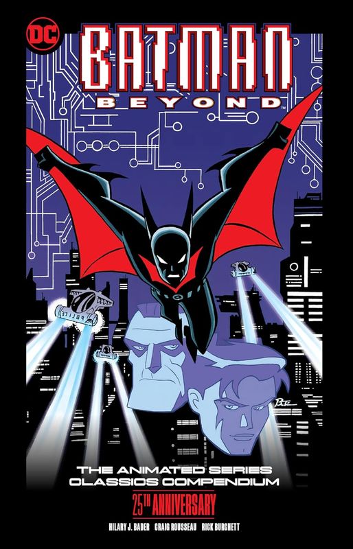 Batman Beyond: The Animated Series Classics Compendium - 25th Anniversary Edition (Paperback, NEW) Batman Beyond: The Animated Series Classics Compendium - 25th Anniversary Edition (Paperback, NEW)
