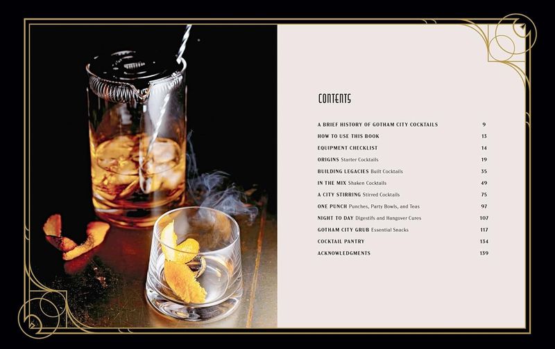 Gotham City Cocktails: Official Handcrafted Food & Drinks From the World of Batman by André Darlington (Author) and Ted Thomas (Photographer)