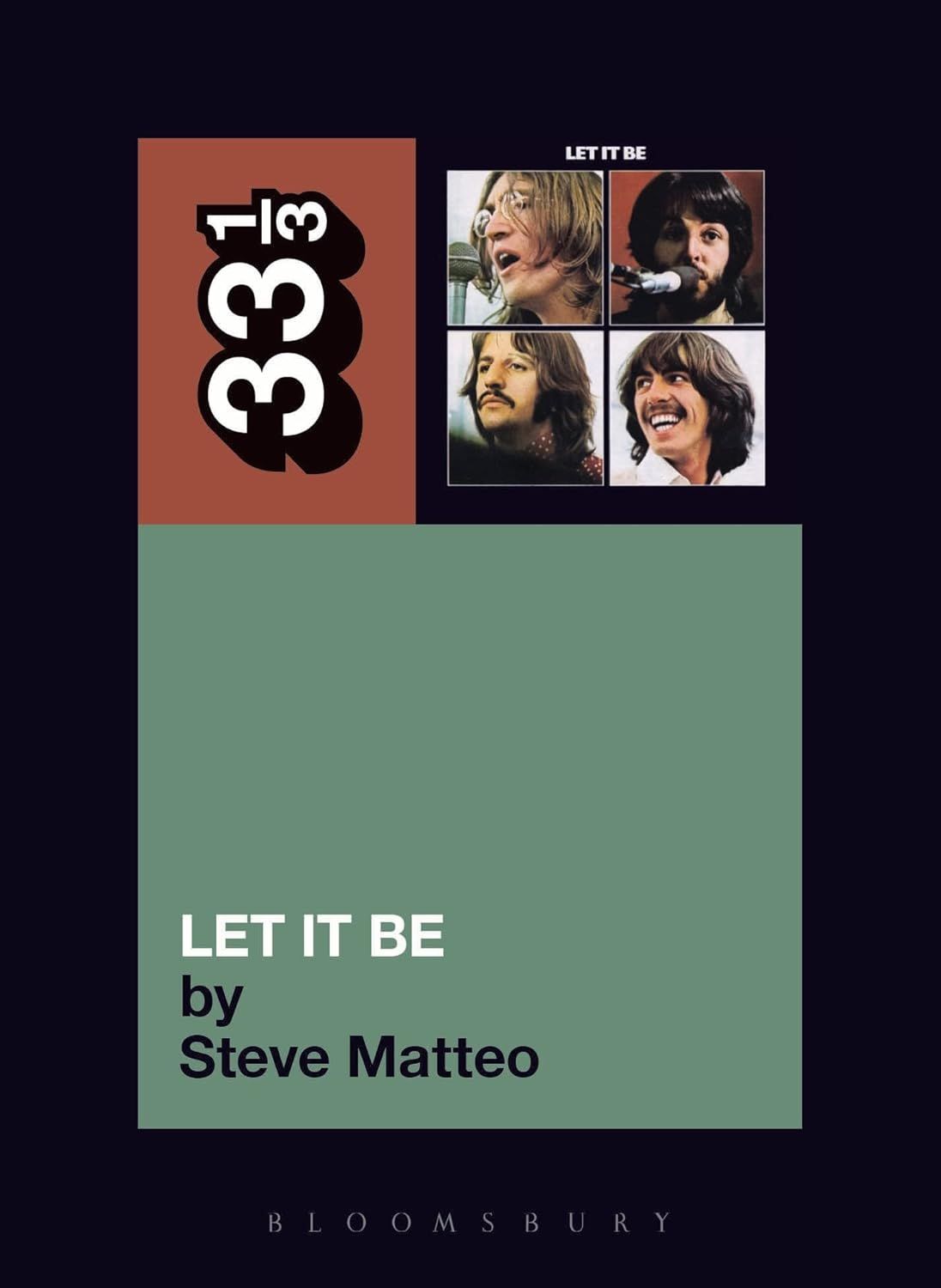 33⅓: The Beatles' Let it Be by Steve Matteo (Paperback, NEW)