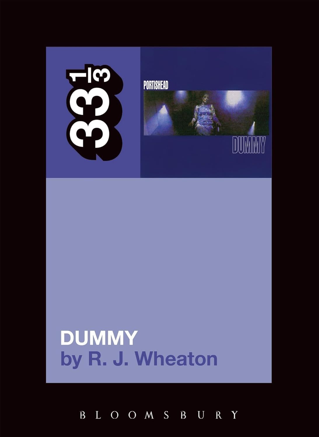 33⅓: Portishead's Dummy by R.J. Wheaton (Paperback, NEW)