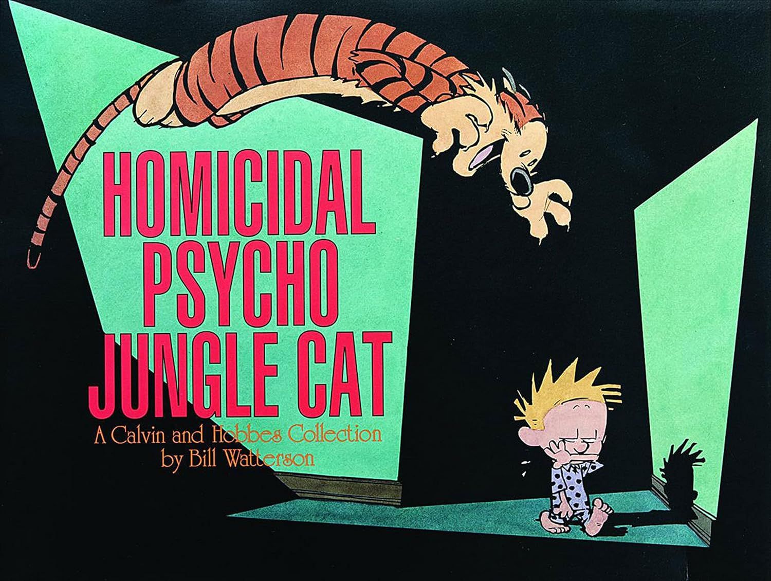 Homicidal Psycho Jungle Cat: A Calvin and Hobbes Collection by Bill Watterson (Paperback, NEW)