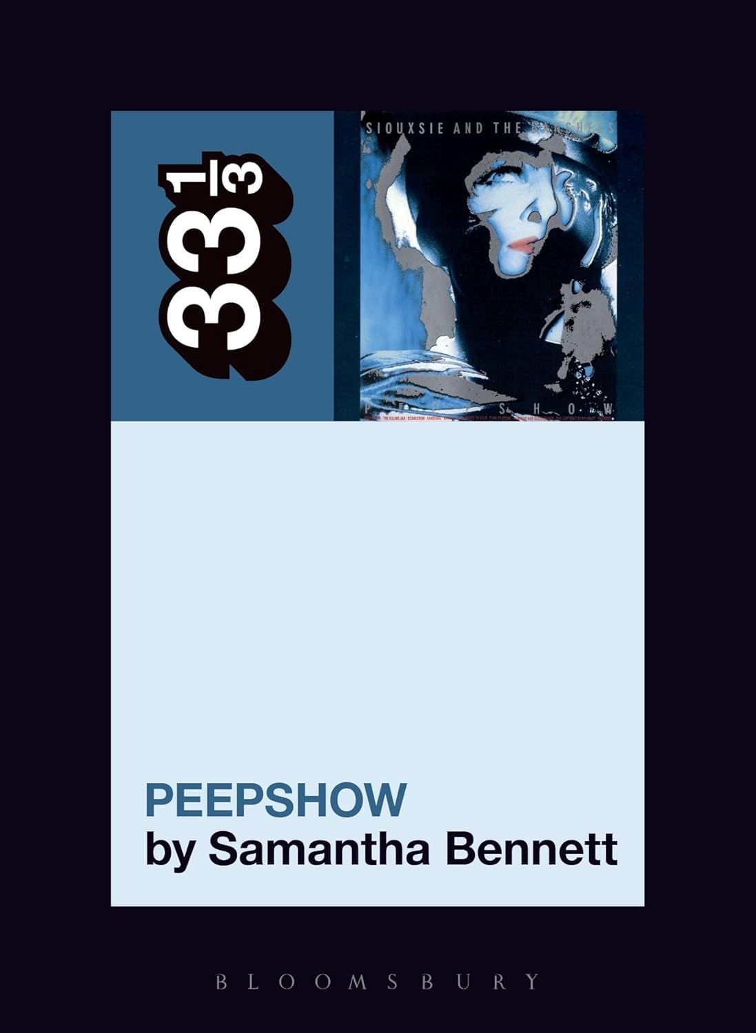 33⅓: Siouxsie and the Banshees' Peepshow by Samantha Bennett (Paperback, NEW)