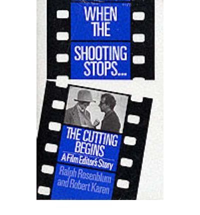 When the Shooting Stops, the Cutting Begins, by Ralph Rosenblum (Paperback, NEW) When the Shooting Stops, the Cutting Begins, by Ralph Rosenblum (Paperback, NEW)