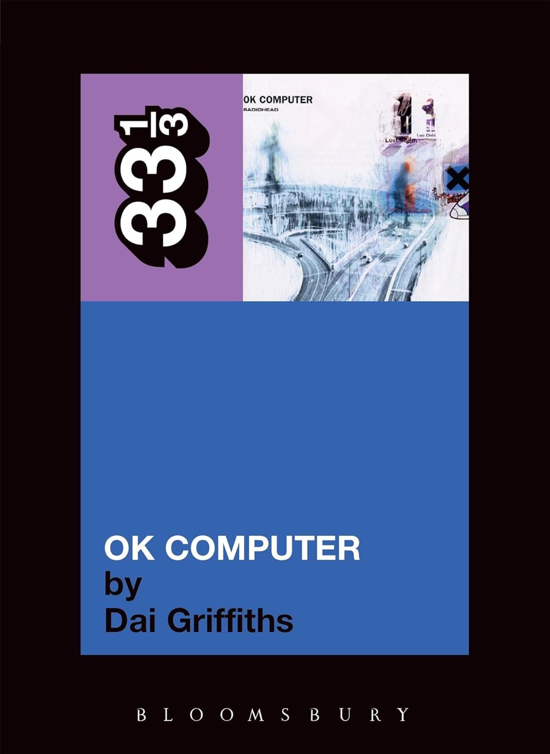33⅓: Radiohead's OK Computer by Dai Griffths (Paperback, NEW)