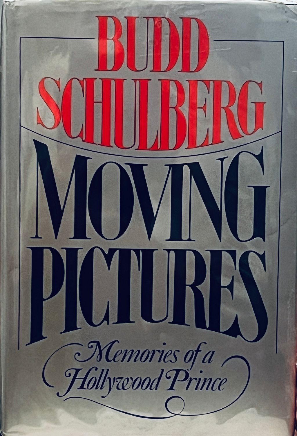 Moving Pictures: Memories of a Hollywood Prince (Hardcover, USED)