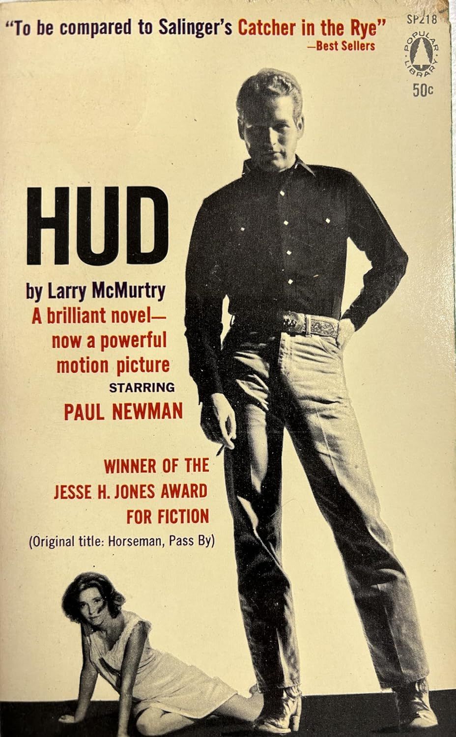 Hud by Larry McMurtry, formerly titled Horsseman, Pass By (Paramount Pictures tie-in)  (Paperback, USED)