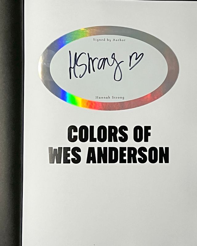 SIGNED Colors of Wes Anderson: The Films in Pallettes by Hannah Strong (Hardcover, NEW)