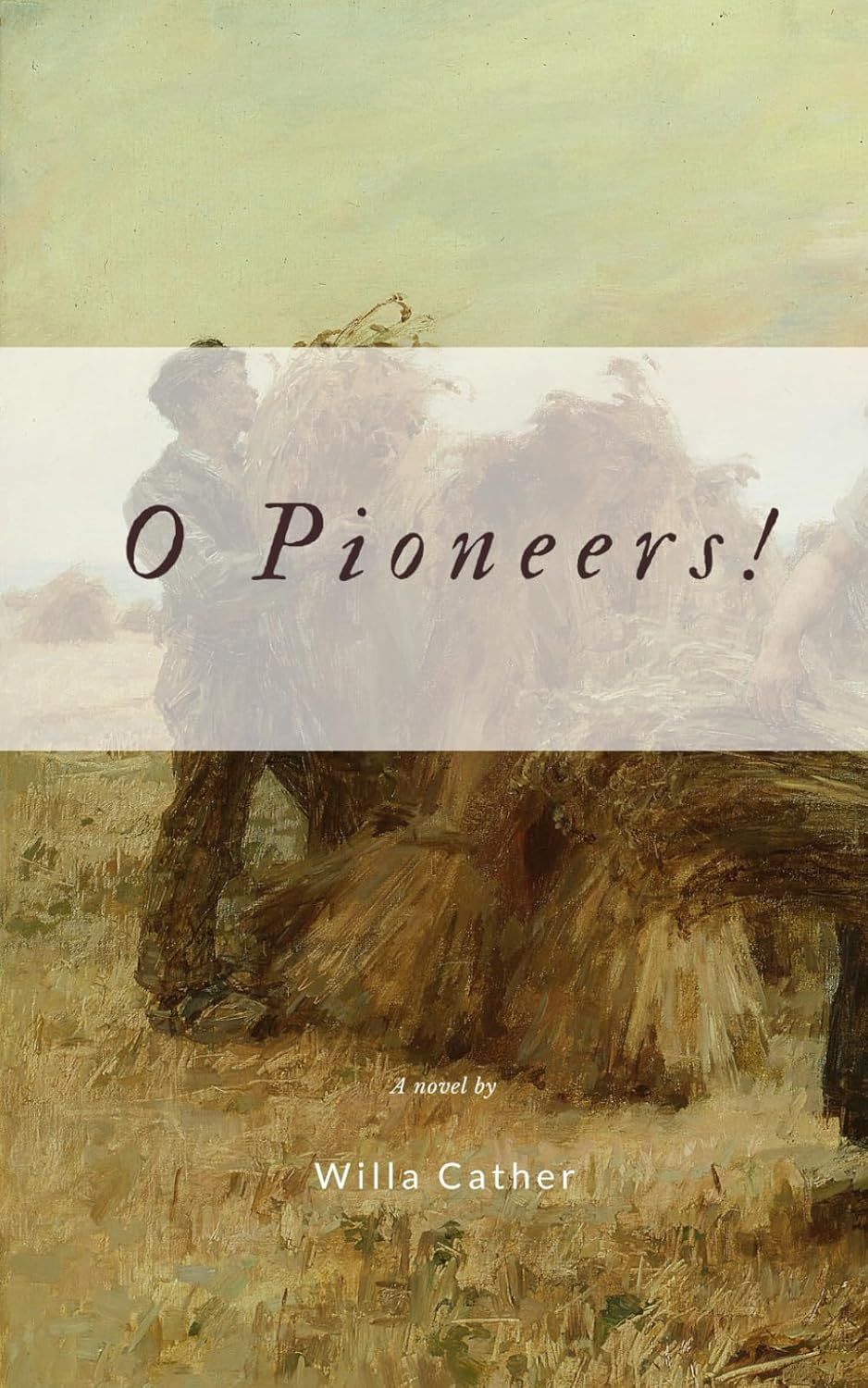 O Pioneers! by Willa Cather (Paperback, NEW)