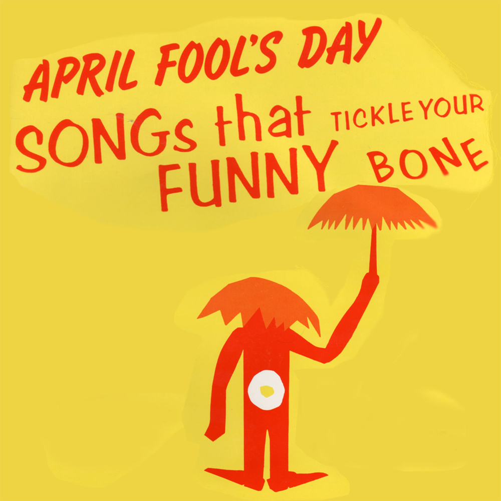 April Fool&#39;s Songs That Tickle Your Funny Bone - DIGITAL DOWNLOAD Songbook and CD Combo