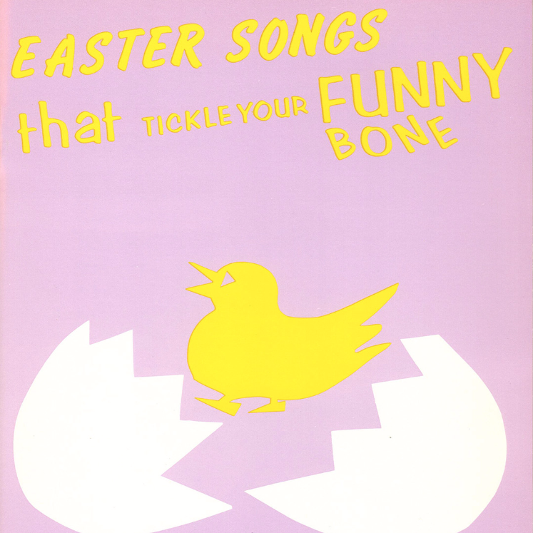 Easter Songs That Tickle Your Funny Bone - Songbook