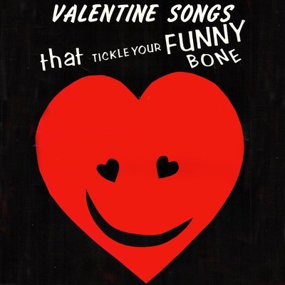 Valentine Songs That Tickle Your Funny Bone - Songbook and CD Combo