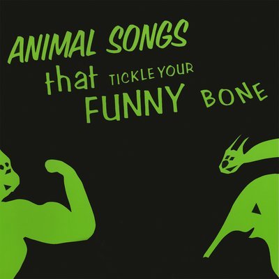 Animal Songs That Tickle Your Funny Bone - Songbook and CD Combo