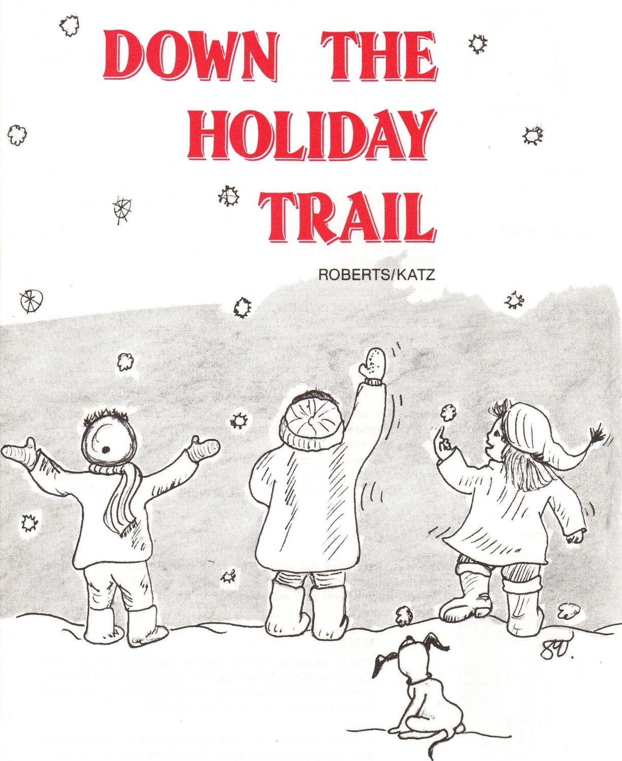 Down the Holiday Trail -  CD Kit (CD and Sheet Music)