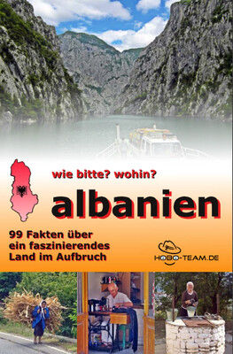 (A16) Albanien - wie bitte? wohin? 99 Fakten - Taschenbuch