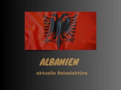 Albanien aktuelle Spezialreiseführer