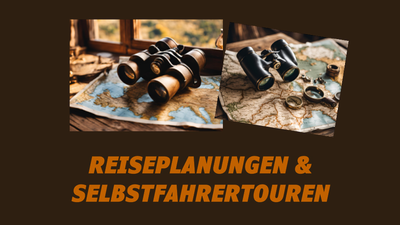 Reiseplanungen und Selbstfahrertouren