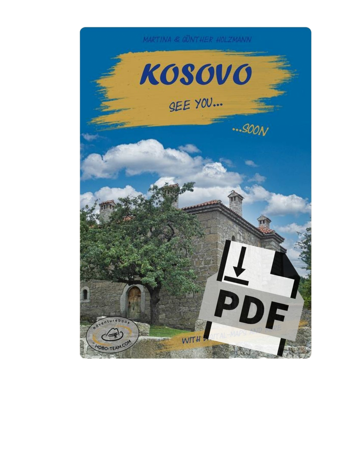 (RKS08E) KOSOVO – Travel Guide (PDF download version) (RKS08E) KOSOVO – Travel Guide (PDF download version)