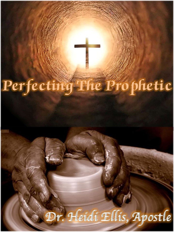 Perfecting the Prophetic