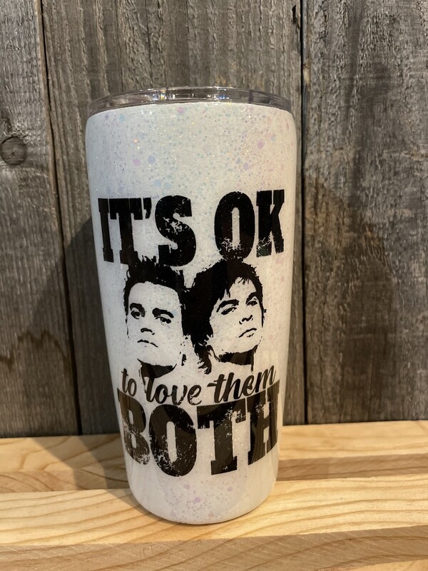 It’s Okay To Love Them Both (Damon & Stefan) Tumbler