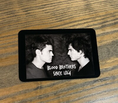 Blood Brothers (Damon & Stefan) Magnet