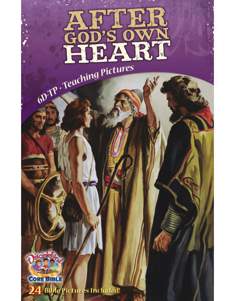 6DTP - After God’s own Heart - Teaching Pictures