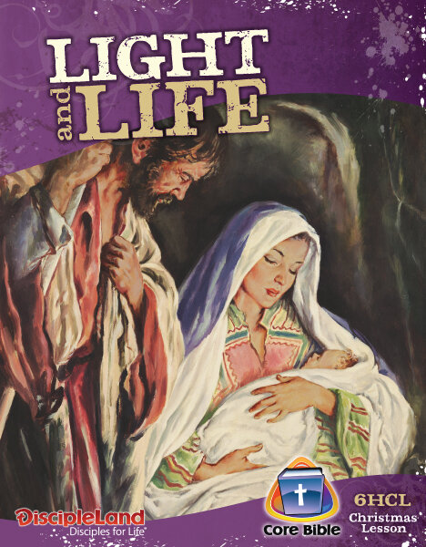 6HCL - Christmas Lesson: Light and Life (ages 11-14)