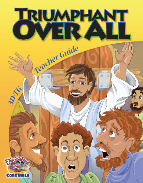 3DTG - Triumphant Over All - Teachers Guide