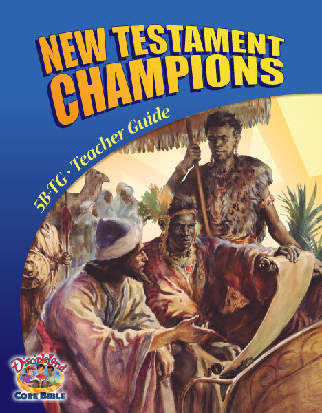 5BTG - New Testament Champions - Teachers Guide