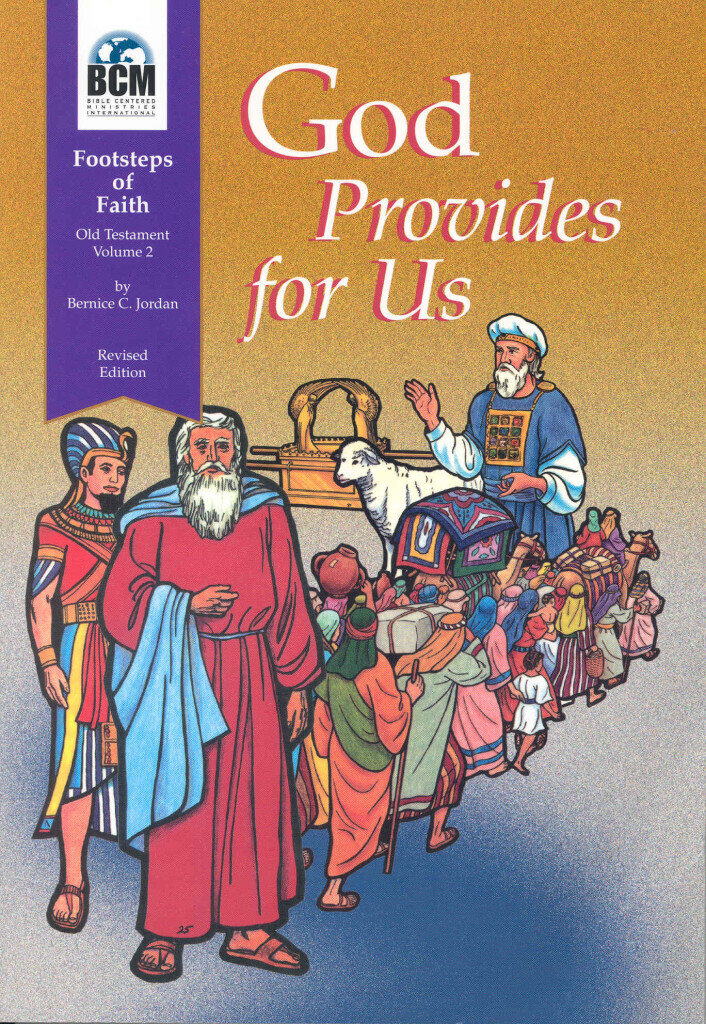 FO2T - Footsteps of Faith Teachers Text: God Provides For Us - OT 2