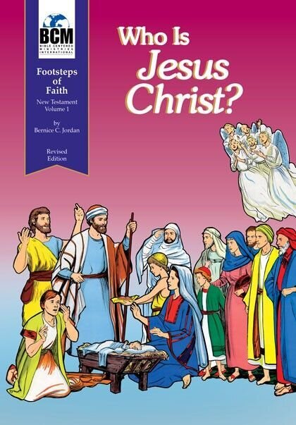 FN1T - Footsteps of Faith Teachers Text: Who Is Jesus Christ? - NT 1