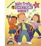 36126 - Bible Crafts on a Shoestring Budget (ages 2-3)