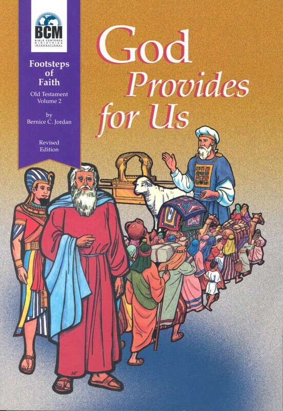 FO2T - Footsteps of Faith Teachers Text: God Provides For Us - OT 2