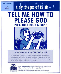 TS4CA - Tiny Steps of Faith Colour and Action Book Kit - Vol 4: Tell Me How To Please God