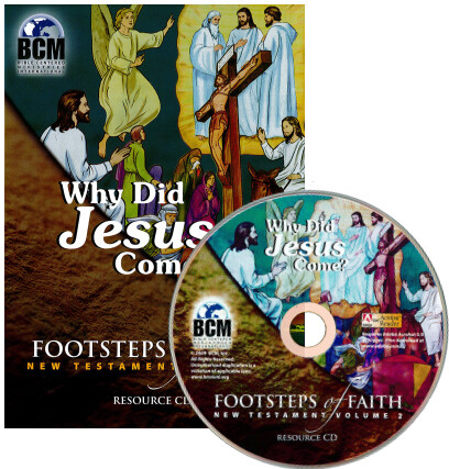 FN2RCD - Footsteps of Faith Teaching Resources CD: Why Did Jesus Come? - NT 2