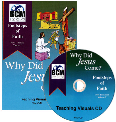 FN2VCD - Footsteps of Faith Teaching Visuals CD: Why Did Jesus Come? - NT 2