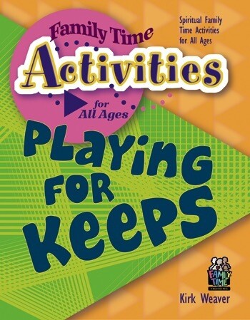 PK - Playing for Keeps (Family Time Activities Book)