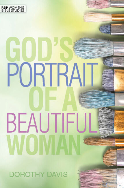 RBP 5228 - God's Portrait of a Beautiful Woman (Women's Bible Study)