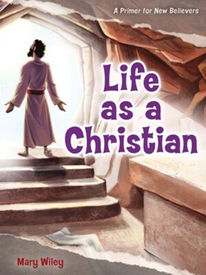 73023 - Life as a Christian (Kid's Primer for New Believers)