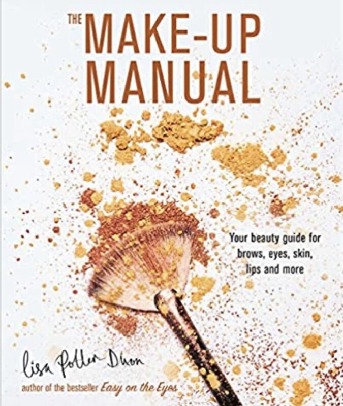 The Make-up Manual: Your beauty guide for brows, eyes, skin, lips and more