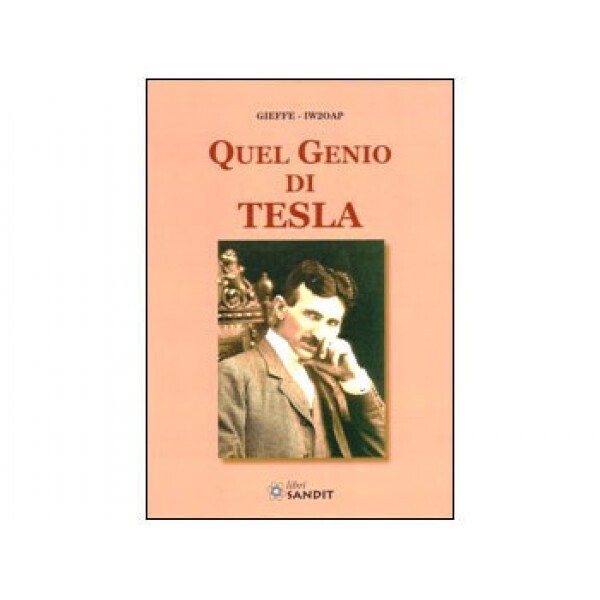 LIBRO : QUEL GENIO DI TESLA