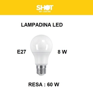 LAMPADINA LED ATTACCO E27 8W DI CONSUMO RESA 60W FORMA GOCCIA OPALE A60 TENSIONE 220V / 240V