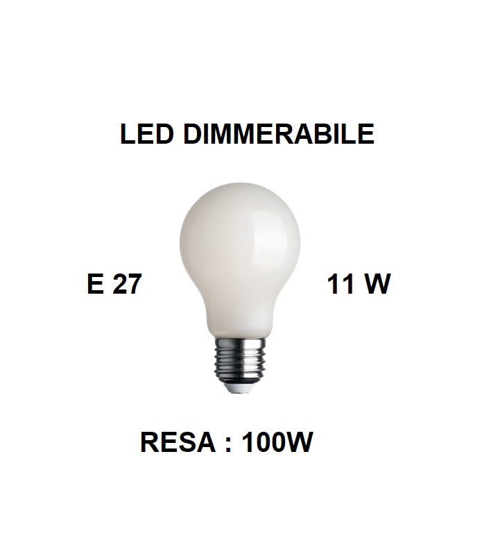 LAMPADINA LED E27 FORMA GOCCIA TUTTO VETRO BIANCO LATTE DIMMERABILE 11W DI CONSUMO RESA 100W LUCE CALDA