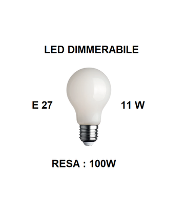 LAMPADINA LED E27 FORMA GOCCIA TUTTO VETRO BIANCO LATTE DIMMERABILE 11W DI CONSUMO RESA 100W LUCE CALDA