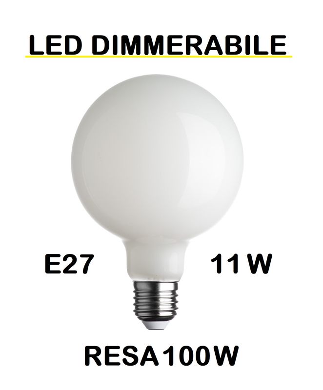 LAMPADINA LED GLOBO DIAMETRO 125mm E27 11W (RESA 100W) VETRO BIANCO LATTE / OPALINA / OPALE / SILICA / MILK / FULL LIGHT LUCE CALDA 2700K G125 DIMMERABILE LAMPADINA LED GLOBO DIAMETRO 125mm E27 11W (RESA 100W) VETRO BIANCO LATTE / OPALINA / OPALE / SILICA / MILK / FULL LIGHT LUCE CALDA 2700K G125 DIMMERABILE
